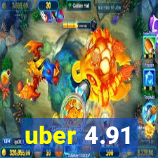 uber 4.91